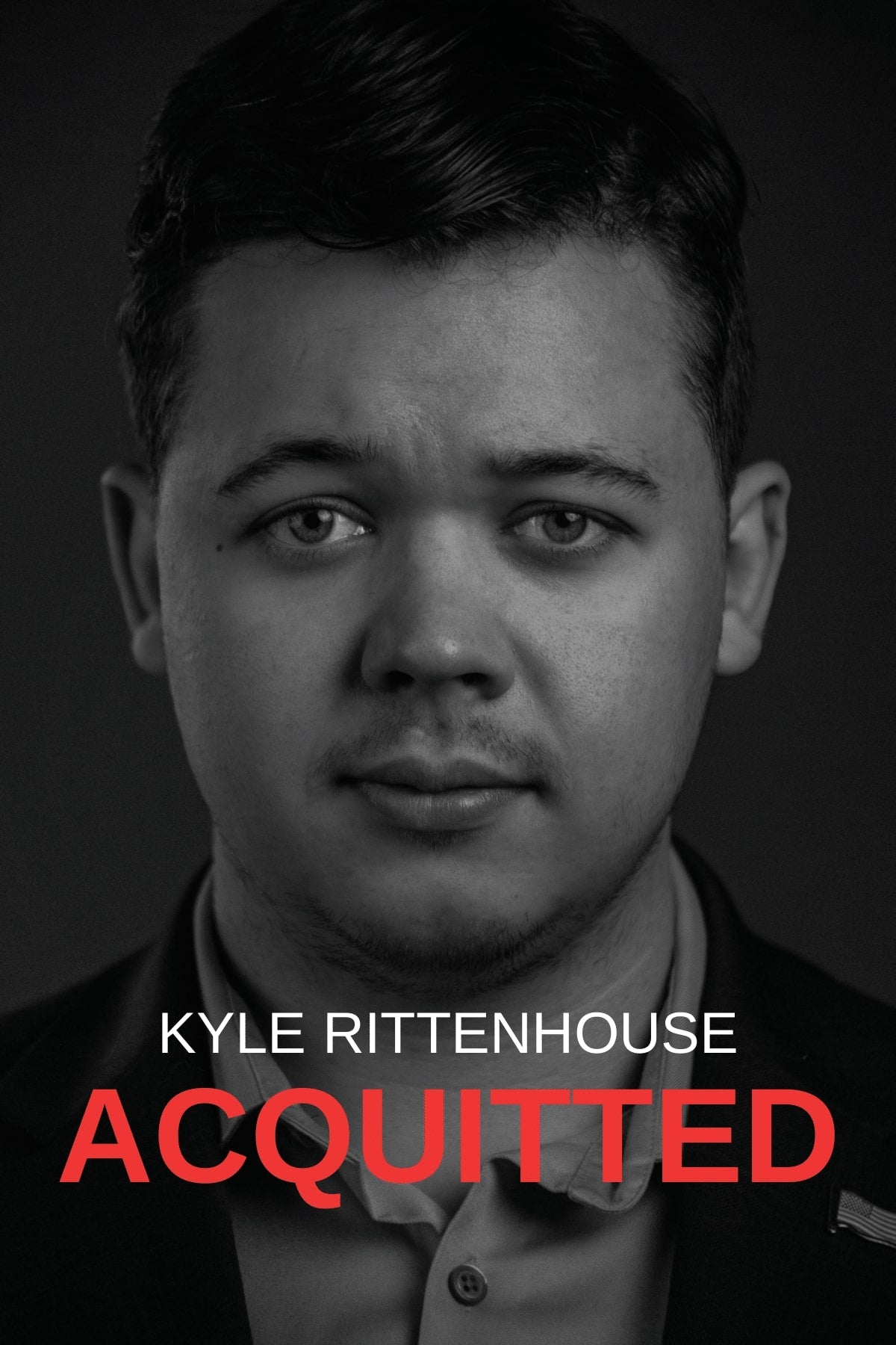 ACQUITTED, by Kyle Rittenhouse (soft cover) – ACQUITTED by Kyle Rittenhouse